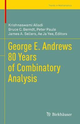 Cover of George E. Andrews 80 Years of Combinatory Analysis