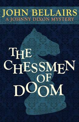 Cover of The Chessmen of Doom (a Johnny Dixon Mystery