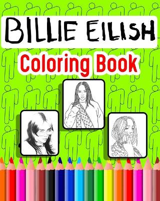 Book cover for BILLIE EILISH Coloring Book