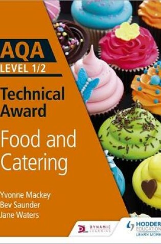 Cover of AQA Level 1/2 Technical Award: Food and Catering