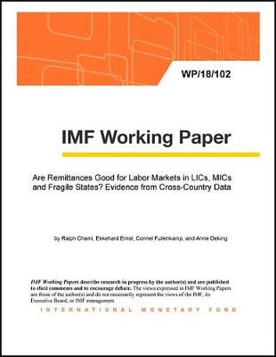 Book cover for Are Remittances Good for Labor Markets in Lics, Mics and Fragile States?