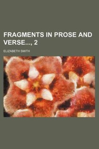 Cover of Fragments in Prose and Verse, 2