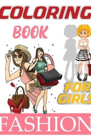 Cover of Fashion Coloring Book For Girls