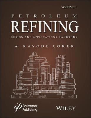 Book cover for Petroleum Refining Design and Applications Handbook, Volume 1