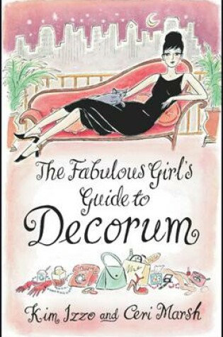 Cover of The Fabulous Girl's Guide To Decorum