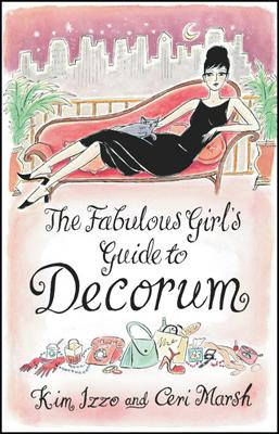 Book cover for The Fabulous Girl's Guide To Decorum