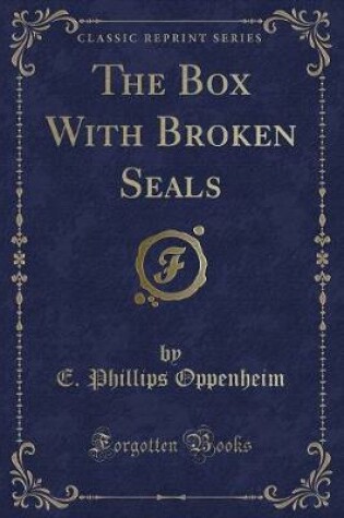 Cover of The Box with Broken Seals (Classic Reprint)