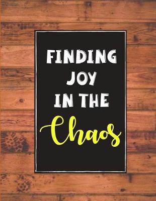 Book cover for Finding Joy in the Chaos