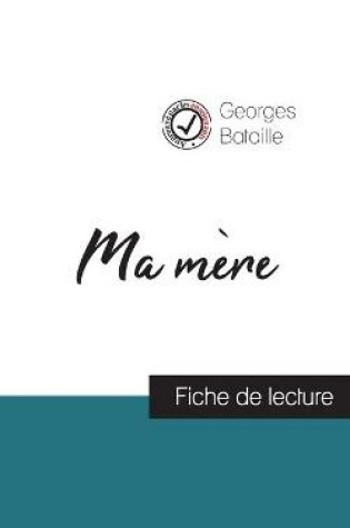 Cover of Ma mere de Georges Bataille (fiche de lecture et analyse complete de l'oeuvre)