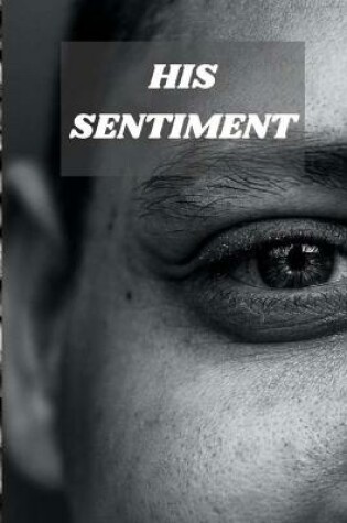 Cover of His Sentiment