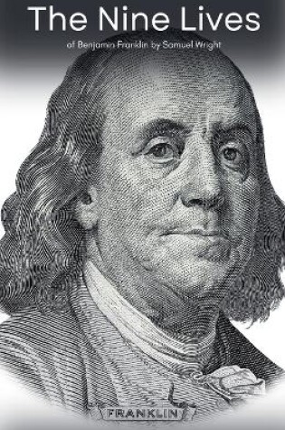 Cover of The Nine Lives of Benjamin Franklin