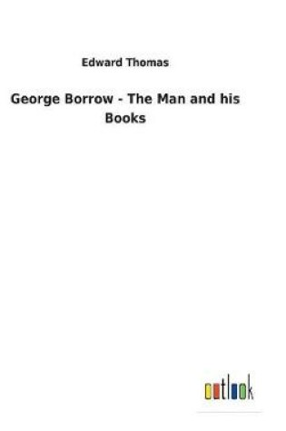 Cover of George Borrow - The Man and his Books