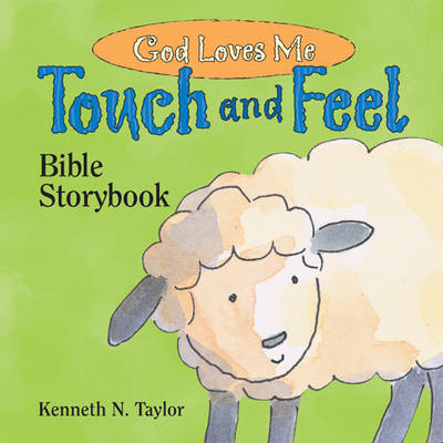 Book cover for God Loves Me: Touch and Feel Bible Storybook