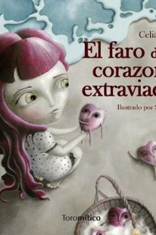 Cover of El Faro de Los Corazones Extraviados