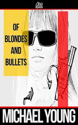 Book cover for Of Blondes and Bullets