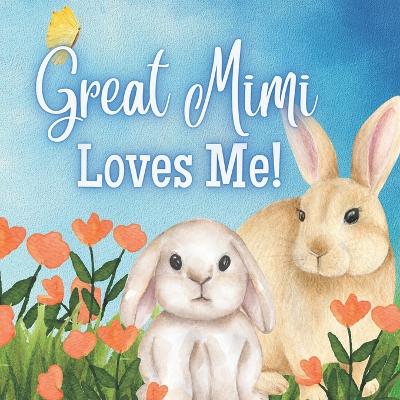 Book cover for Great Mimi Loves Me!