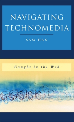 Book cover for Navigating Technomedia