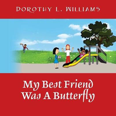 Book cover for My Best Friend Was A Butterfly