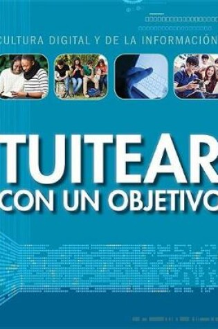 Cover of Tuitear Con Un Objetivo (Tweeting with a Purpose)