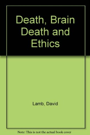 Cover of Death, Brain Death and Ethics