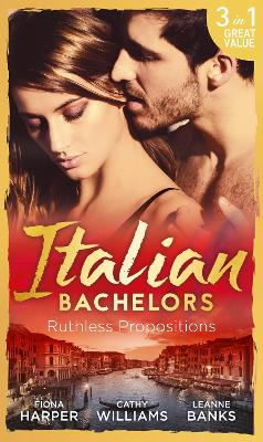 Book cover for Italian Bachelors: Ruthless Propositions