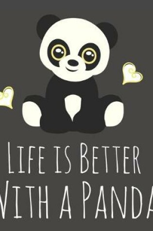 Cover of Life is Better With a Panda