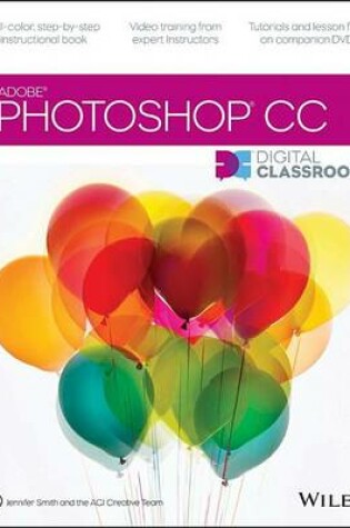 Cover of Photoshop CC Digital Classroom