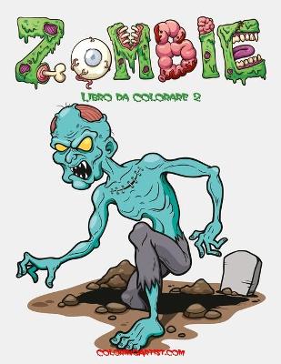 Cover of Zombie Libro da Colorare 2