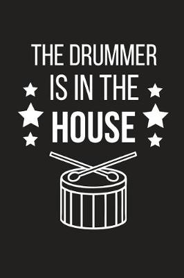 Book cover for The Drummer Is in the House