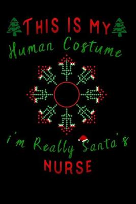 Book cover for this is my human costume im really santa's nurse