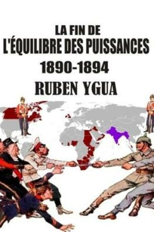 Cover of La Fin de l'Equilibre Des Puissances