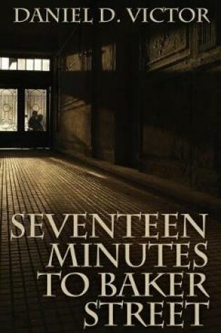 Cover of Seventeen Minutes to Baker Street