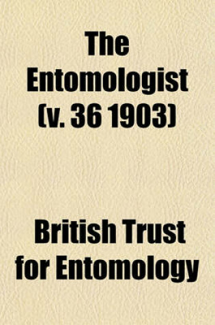 Cover of The Entomologist (V. 36 1903)