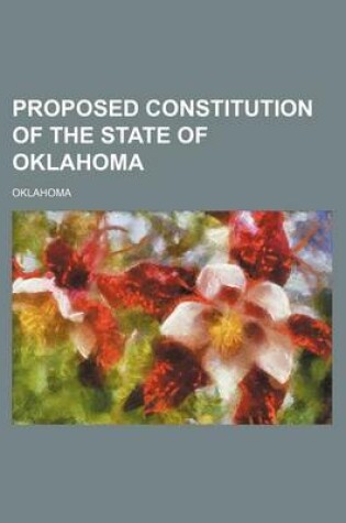 Cover of Proposed Constitution of the State of Oklahoma