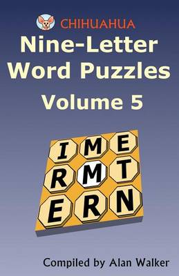 Book cover for Chihuahua Nine-Letter Word Puzzles Volume 5