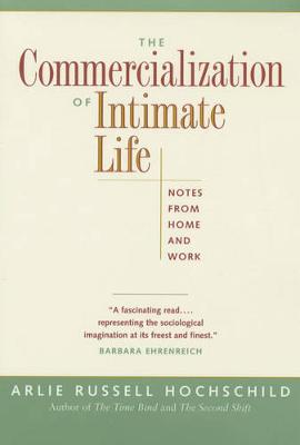 Book cover for The Commercialization of Intimate Life