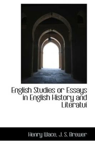 Cover of English Studies or Essays in English History and Literatui