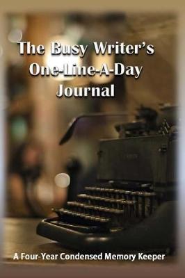 Book cover for The Busy Writer's One-Line-A-Day Journal