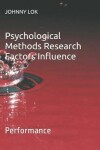 Book cover for Psychological Methods Research Factors Influence