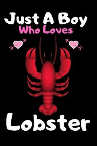 Cover of Just a boy who loves lobster