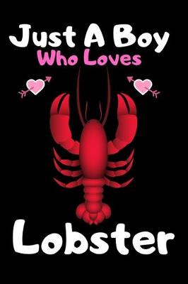 Book cover for Just a boy who loves lobster