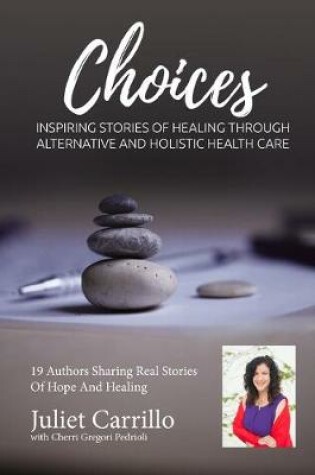 Cover of Juliet Carrillo Choices