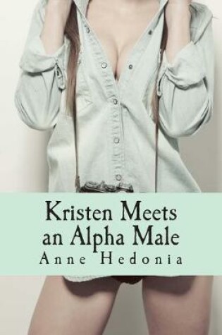 Cover of Kristen Meets an Alpha Male