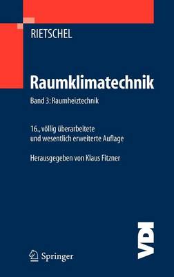 Cover of Raumklimatechnik: Band 3: Raumheiztechnik