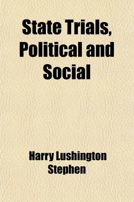 Book cover for State Trials, Political and Social (Volume 1)