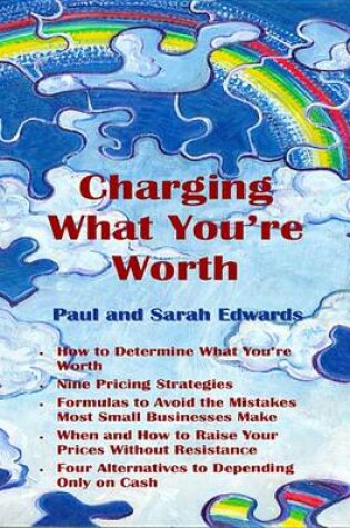 Cover of Charging What You're Worth