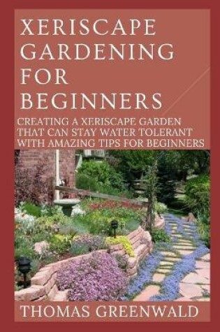 Cover of Xeriscape Gardening for Beginners