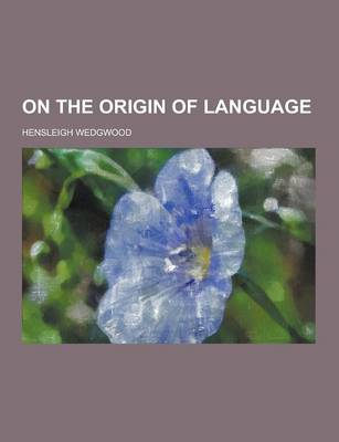 Book cover for On the Origin of Language