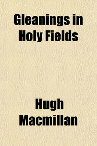 Cover of Gleanings in Holy Fields