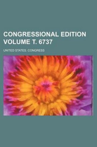 Cover of Congressional Edition Volume . 6737